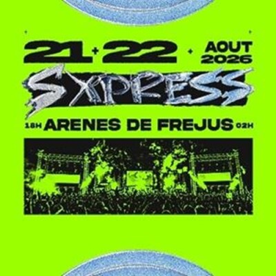 LE NOUVEAU FESTIVAL SXPRESS DÉBARQUE À FRÉJUS LES 21 ET 22 AOÛT PROCHAINS cover