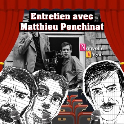 Un acteur de Nouvelle Vague à nos côtés : Matthieu Penchinat, l'entretien cover