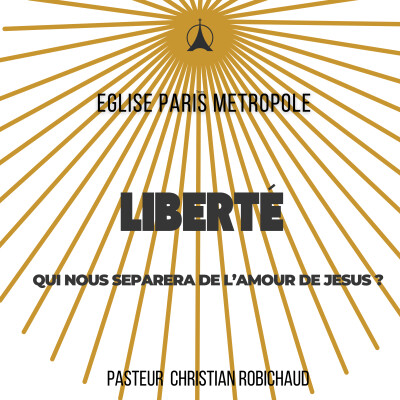 Qui nous séparera de l'amour de Jésus ? | Pasteur Christian ROBICHAUD cover