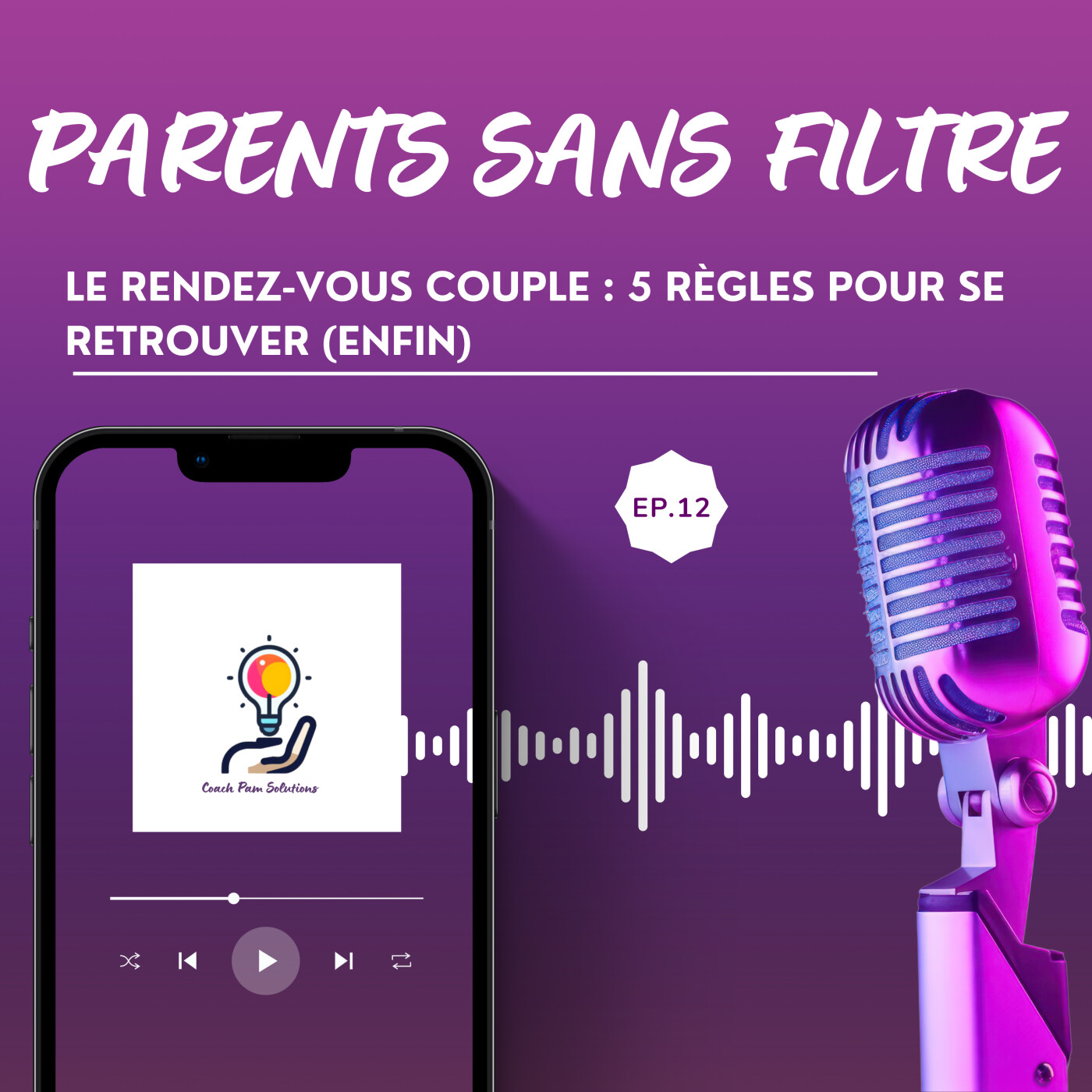 Le Rendez-Vous Couple : 5 règles pour SE retrouver (enfin) episode artwork
