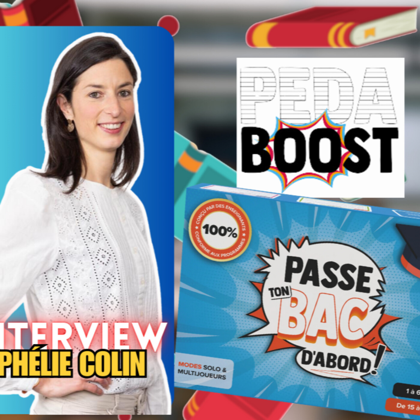 PASSE TON BAC D'ABORD, le jeu qui t'aide à réviser avec sa créatrice Ophélie Colin. episode artwork