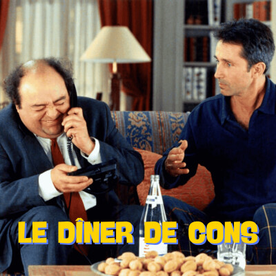 Un film français - Le dîner de cons cover