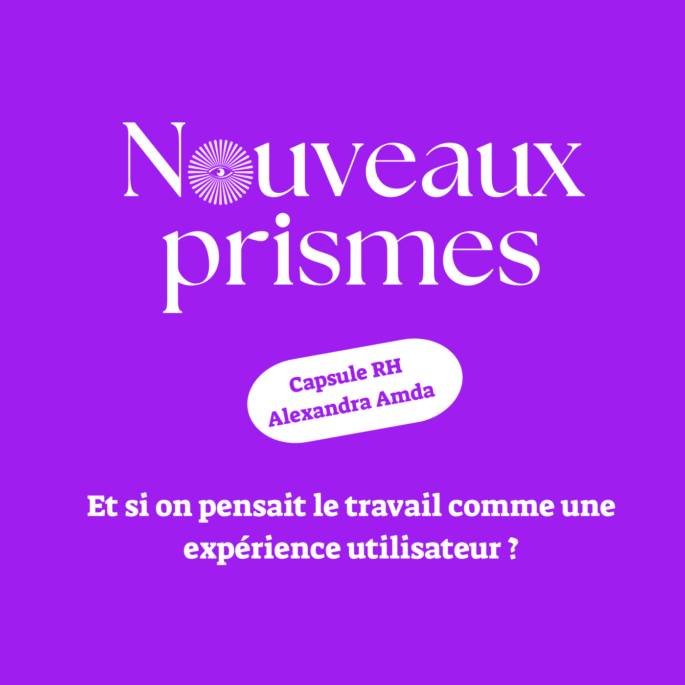 Nouveaux Prismes - Ressources Humaines (RH), recrutement, management, marque employeur et parentalité en entreprise