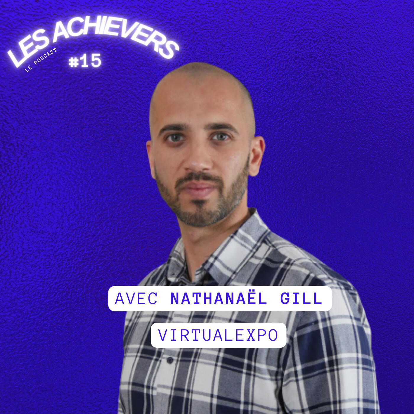 #15 - Nathanaël Gill (VirtualExpo) - Booster la croissance des industriels episode artwork