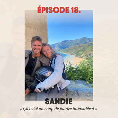 #18 - Sandie : "Ça a été un coup de foudre intersidéral" cover