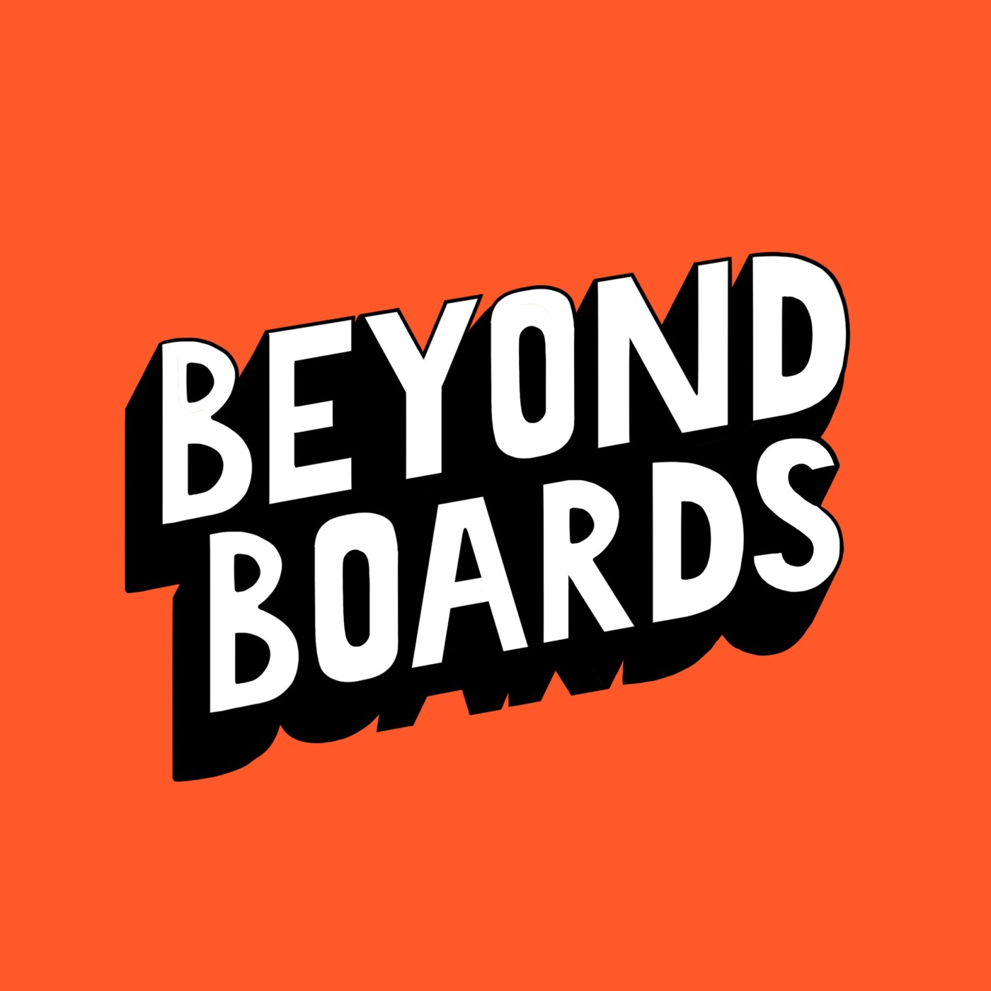Beyond Boards