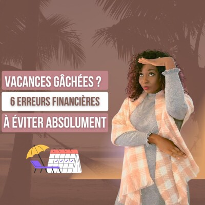 3.88 - 6 imprévus qui ruinent tes vacances (et comment t’en protéger) cover