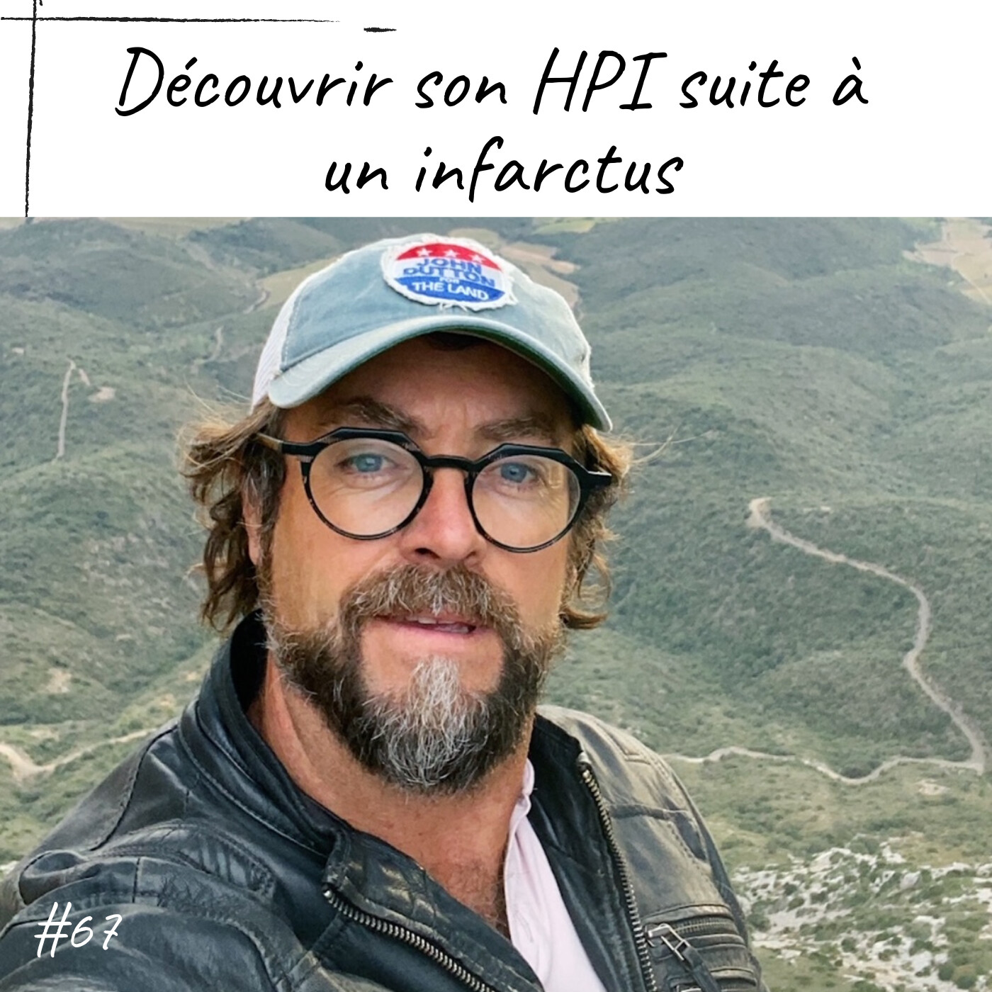 67 - Témoignage de Jean-François ARNAUD, découvrir son HPI à la suite d'un infarctus episode artwork