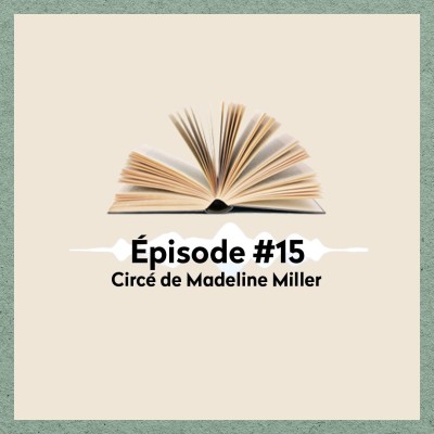 15︙ "Circé" de Madeline Miller • Victoire {Livrez-vous} cover