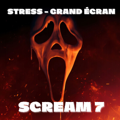 STRESS - Grand écran : Scream 7 (2026) cover