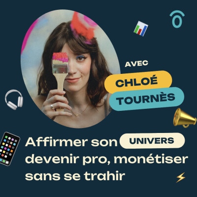 Podcast & créativité : affirmer son univers, devenir pro, monétiser sans se trahir – avec Chloé du Cloclo Club [INTERVIEW - CRÉATIVITÉ] cover