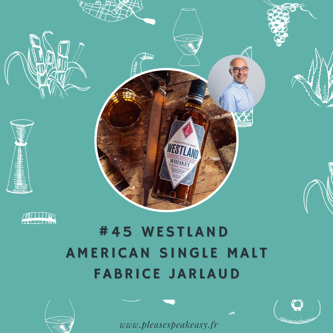 #45 Portrait chinois d'un spiritueux - Westland American Single Malt, avec Fabrice Jarlaud episode artwork