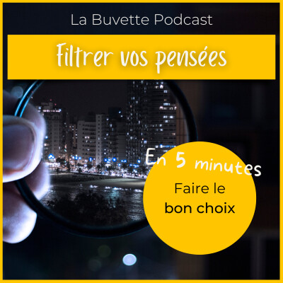 En 5 Minutes • Filtrer vos pensées cover