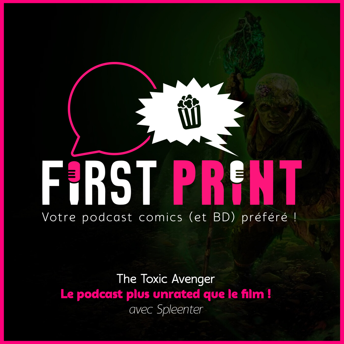 The Toxic Avenger : le podcast plus unrated que le film !