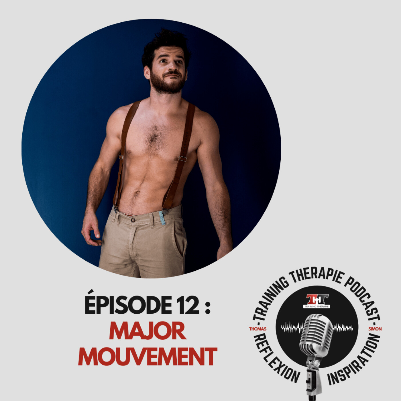 " J'AIME QUAND ON ME MET DANS UNE BOITE QUI EST TROP PETITE POUR MOI " - Discussion avec Grégoire Gibault alias Major Mouvement episode artwork