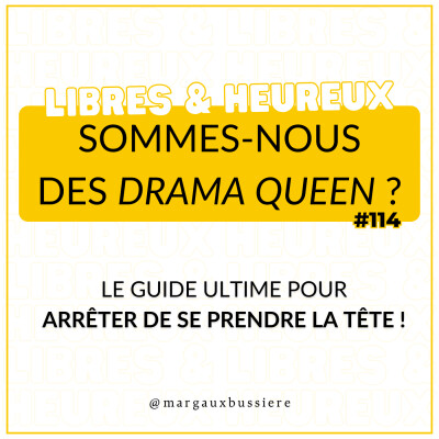 #114 - Sommes-nous des DRAMA QUEEN ? 👸 cover