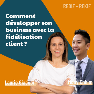 [REDIF-REKIF #6] - Comment développer son business avec la fidélisation client ? marketing B2B, rentabilité cover