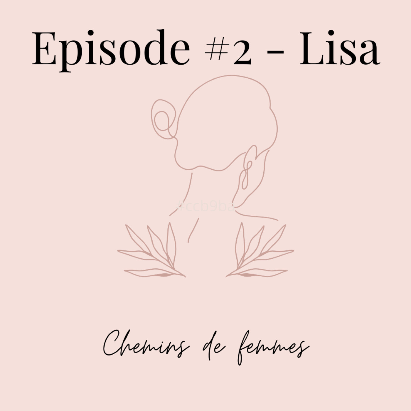 Chemins de Femmes #2 - Lisa episode artwork