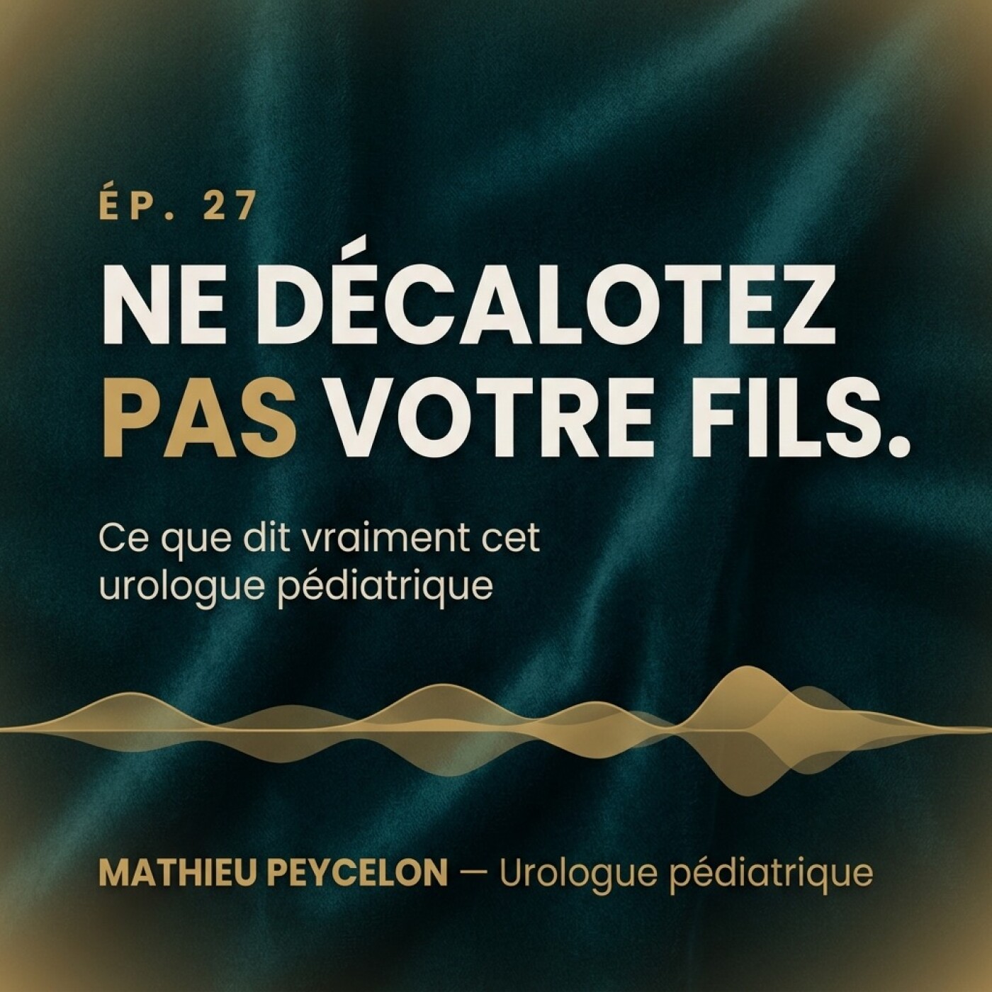 Ne jamais décaloter son fils ? Ce chirurgien dit le contraire