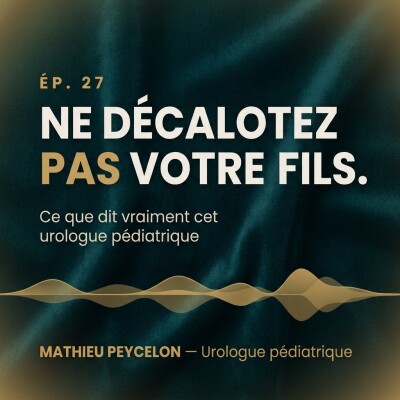 Faut-il décaloter mon fils, et quand ? | Pr Peycelon cover