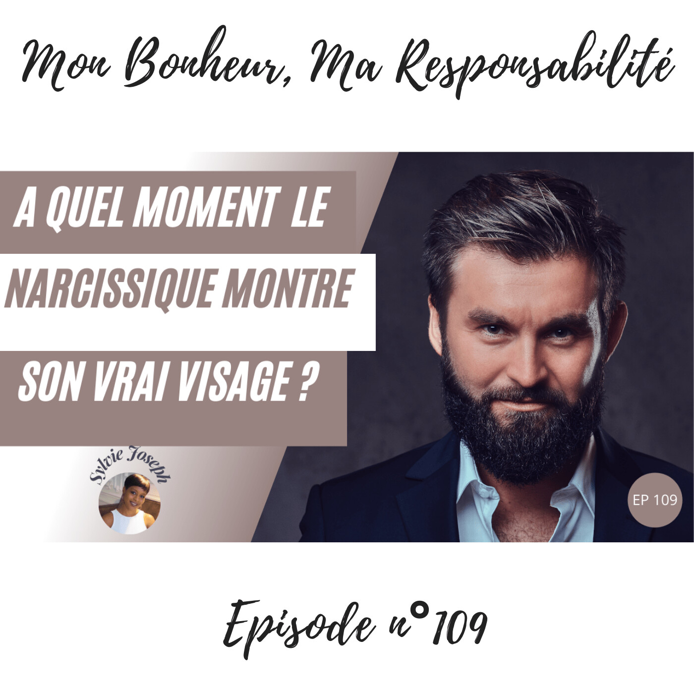 Episode 109 : Combien de temps faut-il au narcissique avant de montrer son vrai visage ? episode artwork