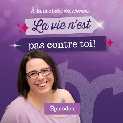 Épisode 1: Et si la vie n’était pas contre toi? cover