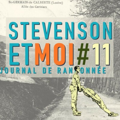 Stevenson et moi, journal de randonnée - Episode 11 cover