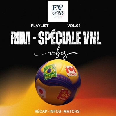 RIM Volley #1 — Spécial VNL : Le rendez-vous du volley international cover