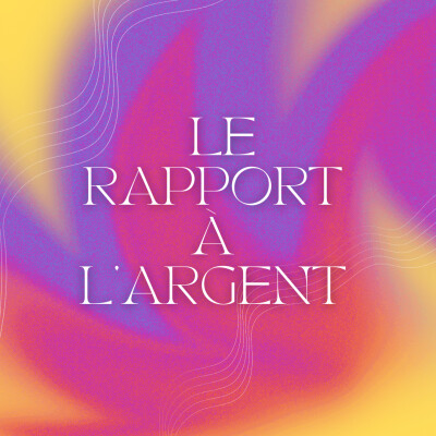 S2 - 4 - Le rapport à l'argent cover