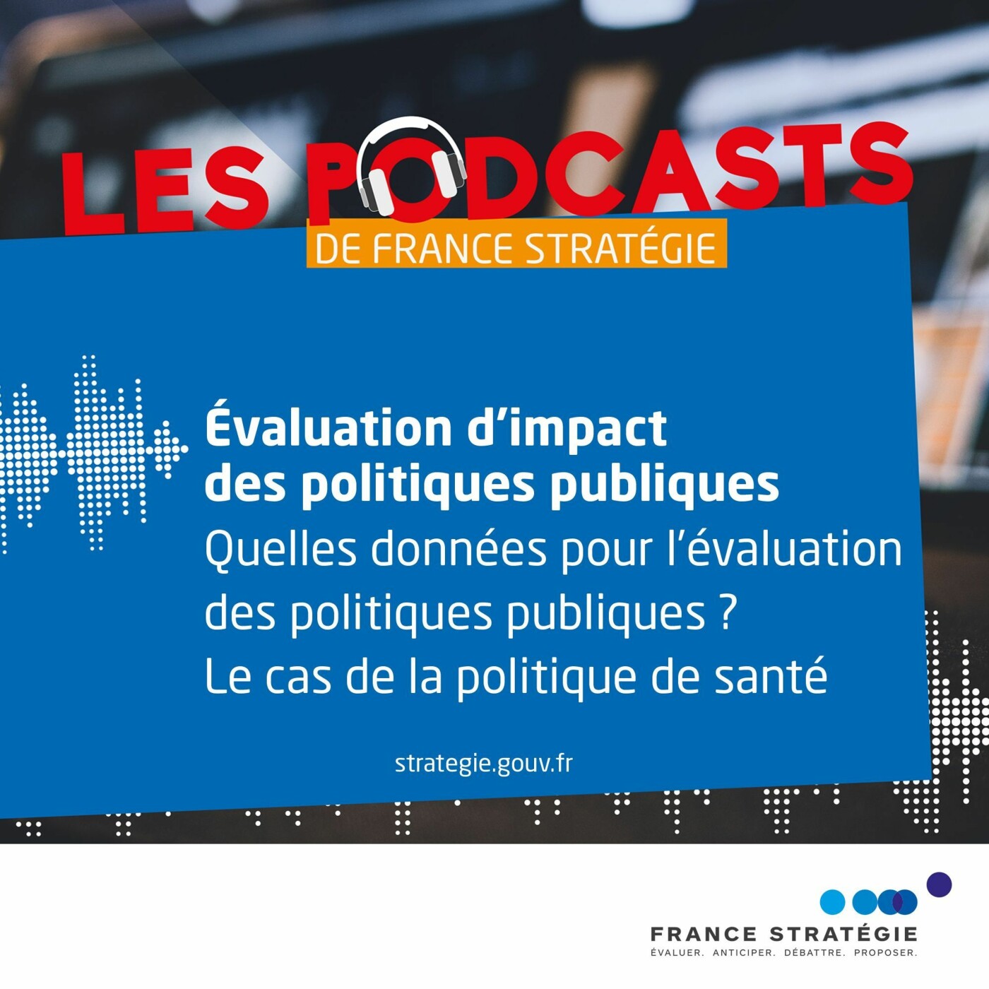 Evaluation d'impact des politiques publiques - Le cas de la politique de santé episode artwork