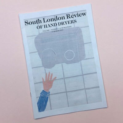 Creativity and community in the South London Review of Hand Dryers cover