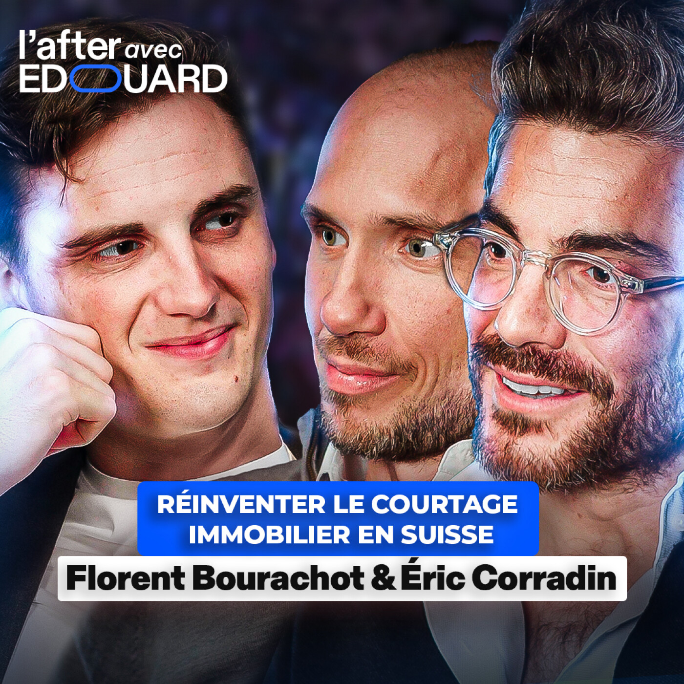 Réinventer le courtage immobilier en Suisse – Florent Bourachot & Éric Corradin episode artwork