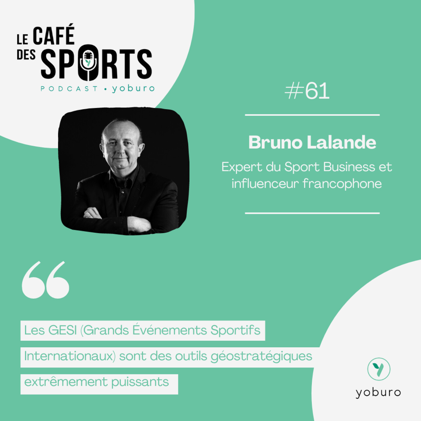 #61 - Bruno Lalande - Expert du Sport Business et influenceur francophone