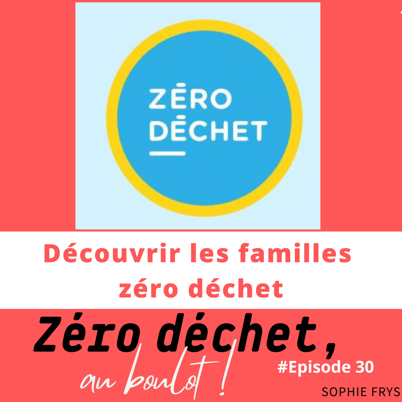 Zéro déchet, au boulot !