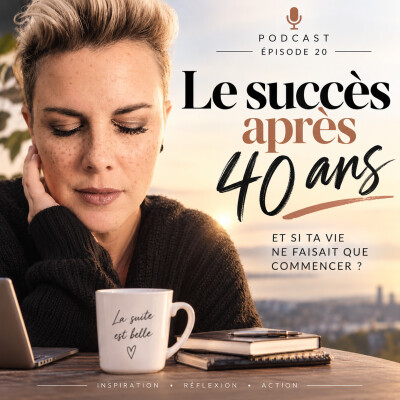 #20: Après 40 ans, est-il trop tard ? cover