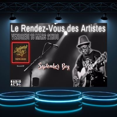 Le Rendez-Vous Des Artistes du 18/03/2022. Guest / SEPTEMBER BOY cover