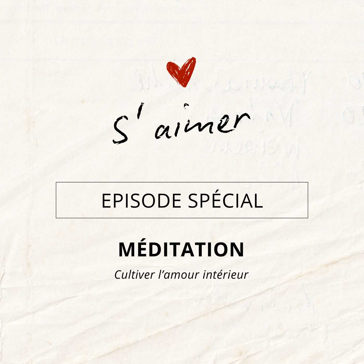 Méditation 1 "Cultiver l'amour intérieur"