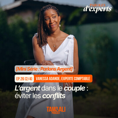 PARLONS ARGENT - EP26 (2/4) - L'argent dans le couple : éviter les conflits, avec Vanessa Adande, Experte Comptable cover