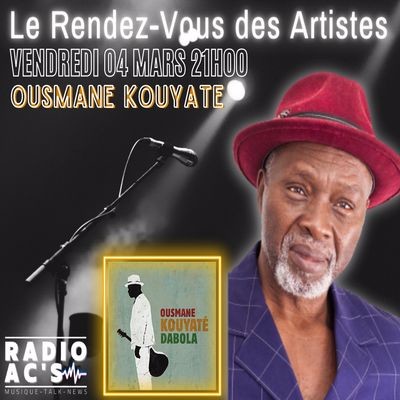Le Rendez-Vous Des Artistes du 04/03/2022. Guest / OUSSMANE KOUYAT cover