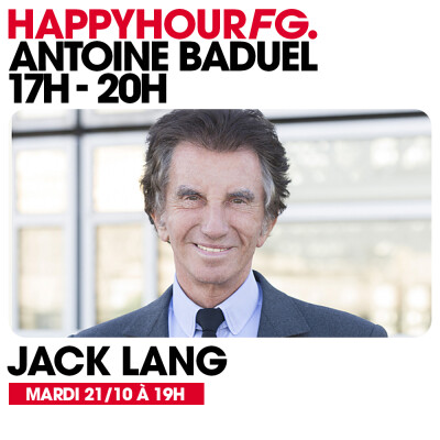 HAPPY HOUR FG AVEC ANTOINE BADUEL. L'INTERVIEW : JACK LANG cover