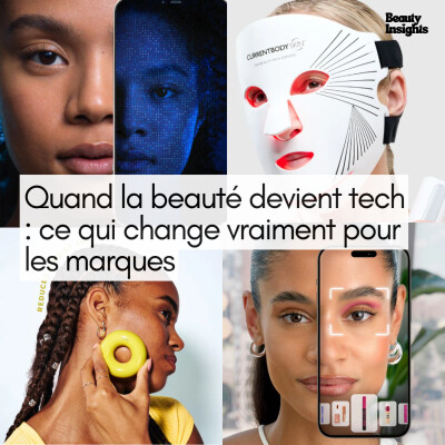 #19 Quand la beauté devient tech : ce qui change vraiment pour les marques cover