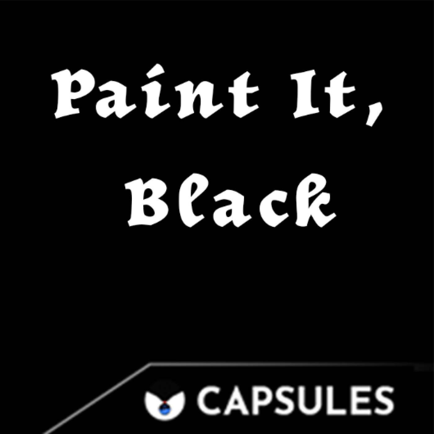 CAPSULES 3.0 : “Paint it black” reprise des Rolling Stones