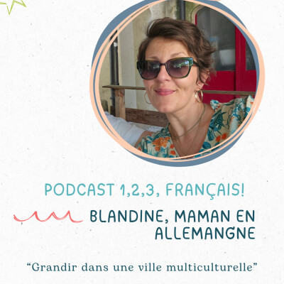 Blandine (Allemagne) : bilinguisme et multiculturalité : comment grandir en français à Düsseldorf cover