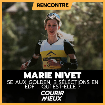#235 - 5e aux Golden, 3 sélections en EDF ... Qui est MARIE NIVET ? cover