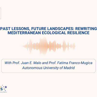 Episode 9: Past lessons, future landscapes: Rewriting Mediterranean ecological resilience cover