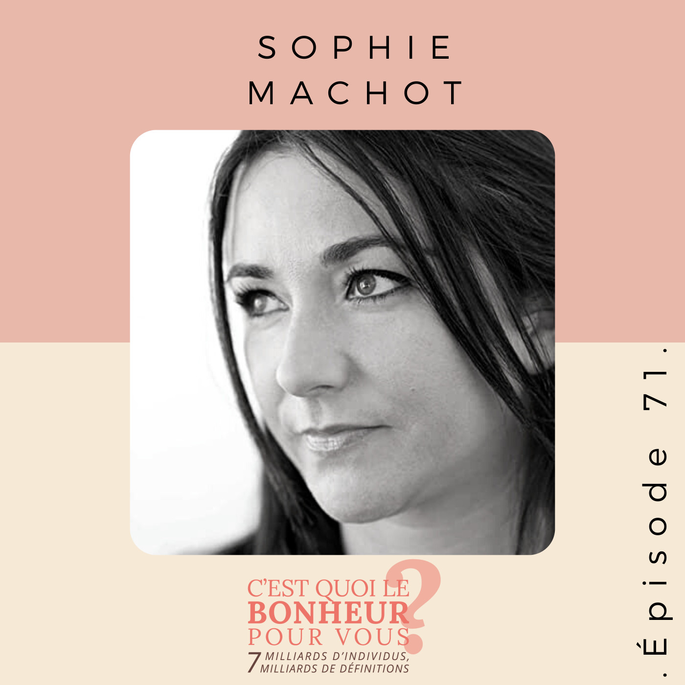 C\'est quoi le bonheur pour vous?