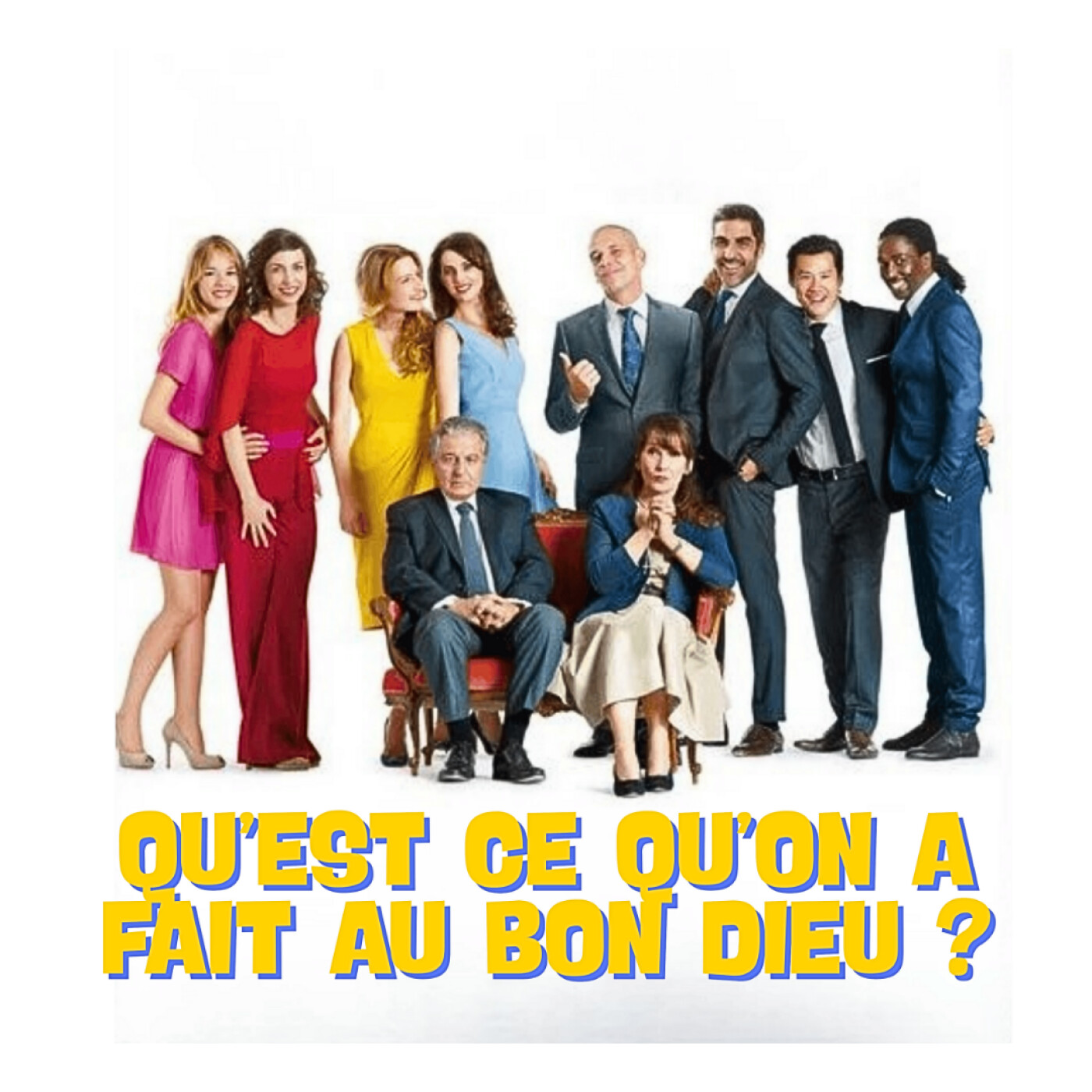 Un film français - Qu'est ce qu'on a fait au bon Dieu ?