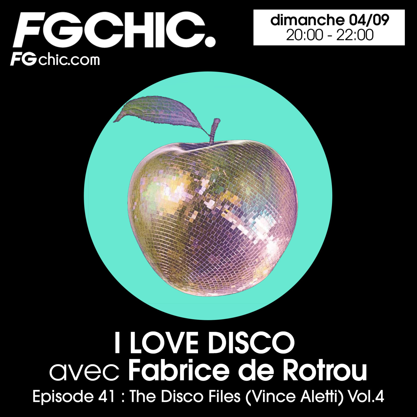 I LOVE DISCO AVEC FABRICE DE ROTROU EPISODE 40 : THE DISCO FILES (VINCE ALETTI) VOL.4