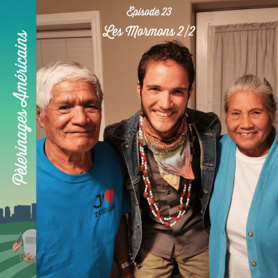 23: Pèlerinage au pays des Mormons - partie 2 : Les pèlerins du bout du monde cover