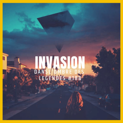 Dans l'ombre des légendes-188 Invasion... cover